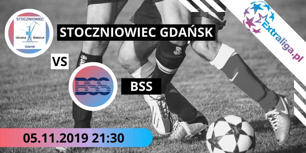 Stoczniowiec Gdańsk - BSS