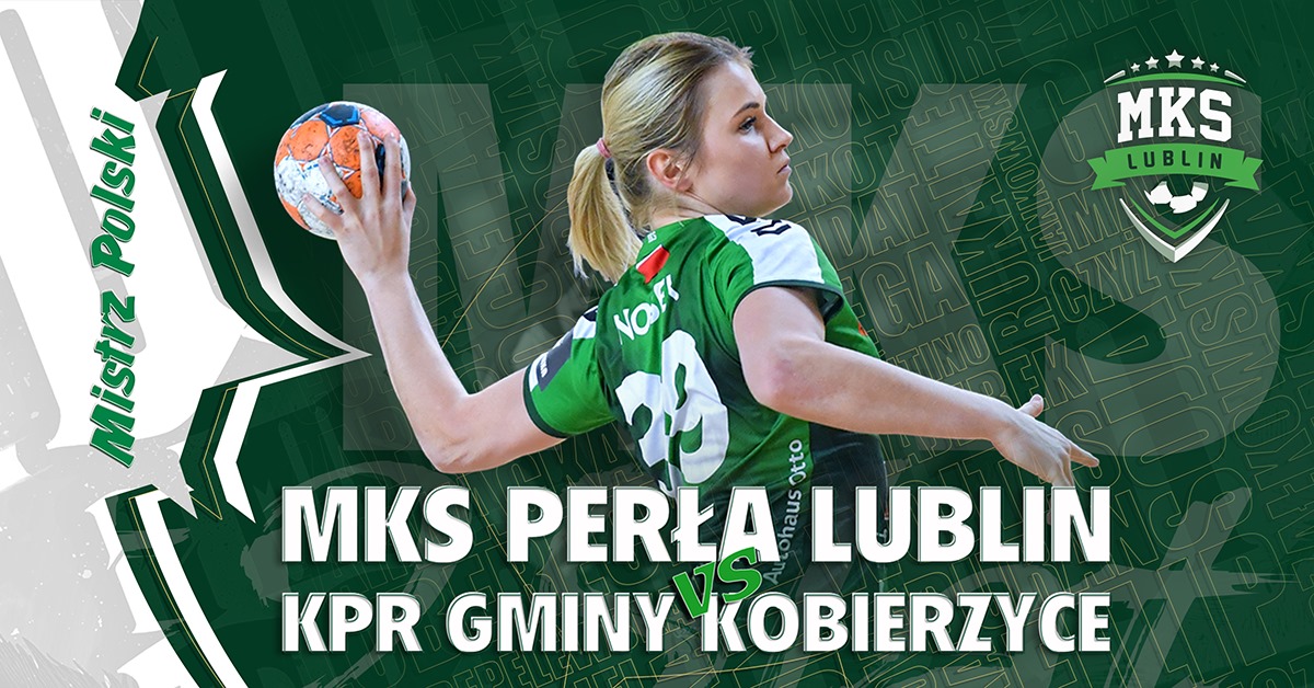 MKS Perła Lublin - KPR Gminy Kobierzyce
