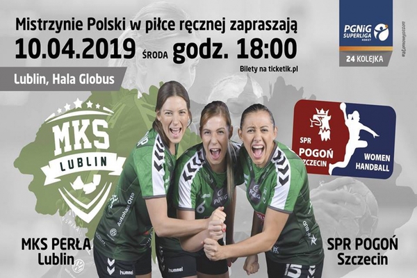 MKS Perła Lublin - SPR Pogoń Szczecin
