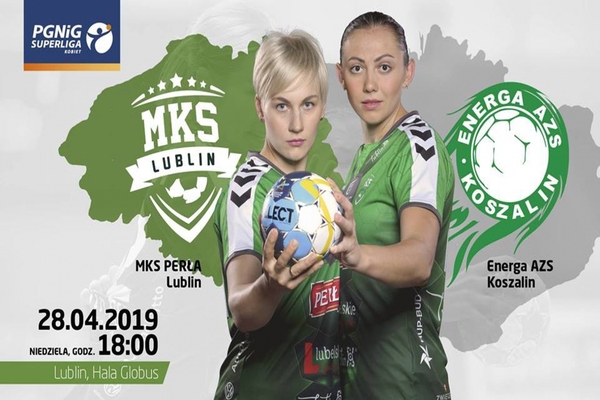 MKS Perła Lublin - Energa AZS Koszalin